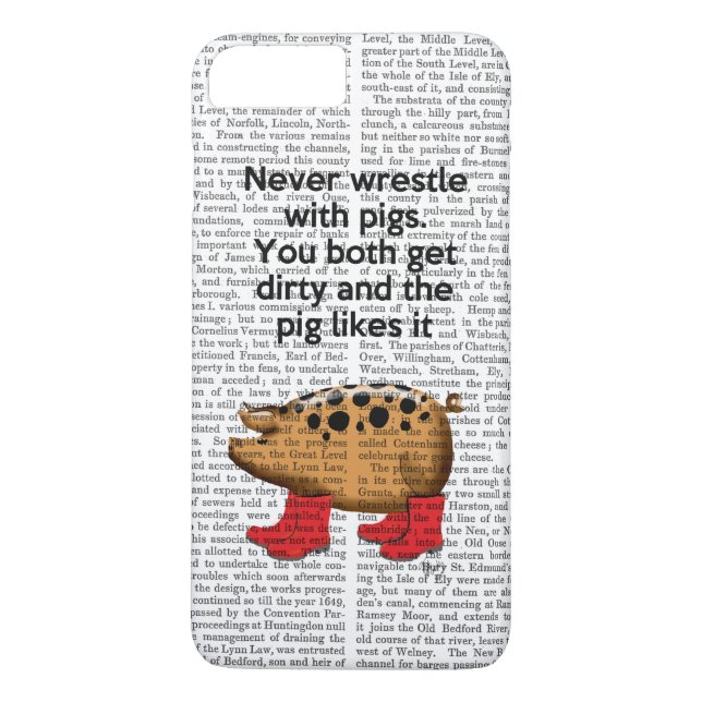 Coques Pour iPhone Ne jamais combattre avec des cochons (Dos)