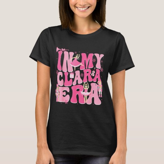 Coquette In My Clara Era Christmas Nutcracker Merr T-shirt (Voorkant)