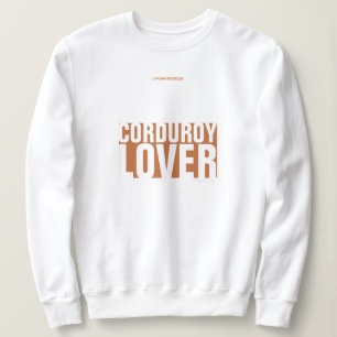 CORDUROY LOVER TRUI