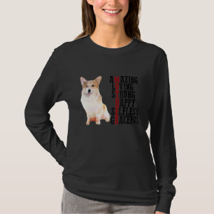 Corgi Amazing Loving Strong Happy Selfless Gracefu T-shirt