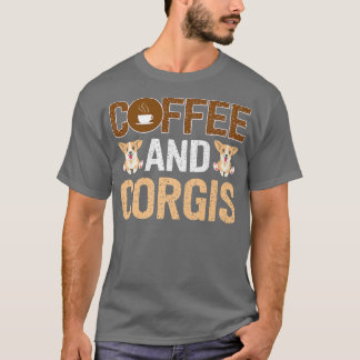 Corgi Apparel For Corgi Lover Dog Caffeine Coffee T-shirt