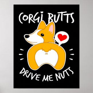 Corgi Butts | Ik drijf op Nuts | Corgi Lover Poster