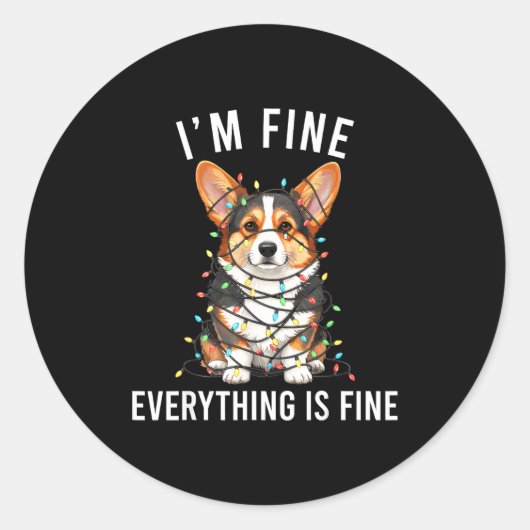 Corgi Christmas I'm Fine Everything Is Fine  Ronde Sticker (Voorkant)