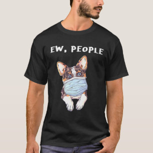 Corgi Ew Mensen die een gezichtsmasker dragen T-shirt