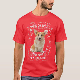 Corgi Hondenras Dogs Do Speak T-shirt