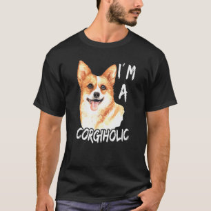 Corgi Im A Corgiholic Corgis Dog Corgi T-shirt