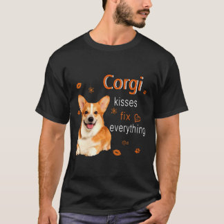 Corgi Kisses Fix Everything   1249 T-shirt