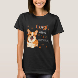 Corgi Kisses Fix Everything   1249 T-shirt