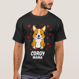 Corgi Mama Corgi Moeder Gek Hond Vrouwen Meisjes T-shirt