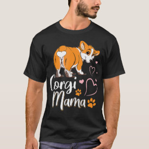 Corgi Mama Funny Corgi Dog Mam Kawaii Summer Corgi T-shirt