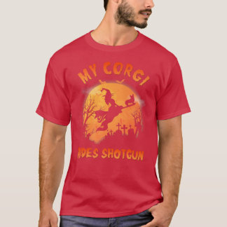 Corgi Rides Shotgun Funny Corgi Dog Lover Hallowee T-shirt