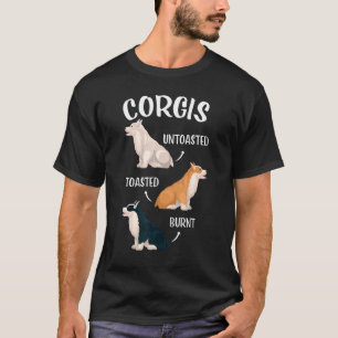 Corgis Ongeroosterd Geroosterd Verbrand Schattig H T-shirt