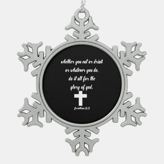 Corinthians 10:31 tin sneeuwvlok ornament (Voorkant)