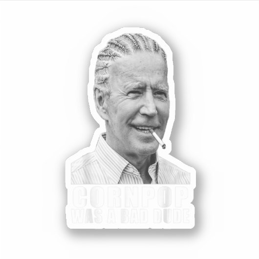 Corn Pop was een slechte vent. Sticker (Voorkant)