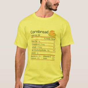 Cornbread Nutrition Facts Thanksgiving Costume Chr T-shirt