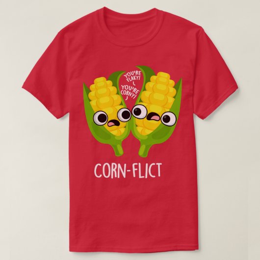 Cornflict Schattige Maïsvlok Pun 1 T-shirt (Design voorkant)