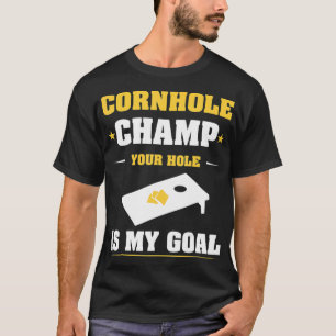 Cornhole Champ jouw gat is mijn doel 40 jaar T-shirt