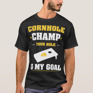 Cornhole Champ jouw gat is mijn doel 40 jaar T-shirt