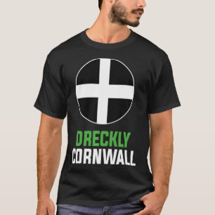 Cornish Dreckly Cornwall UK England Saint Pirans F T-shirt