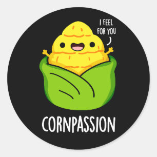 Cornpassision Funny Compassionate Corn Pun Dark BG Ronde Sticker