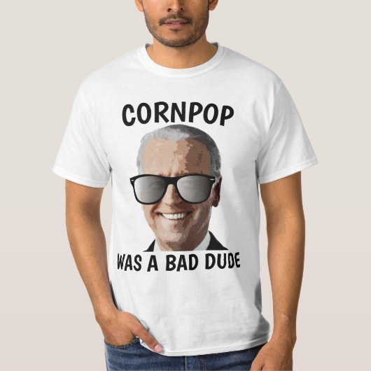 CORNPOP BAD DIDE JOE BIDEN T-SHIRTS (Devant)
