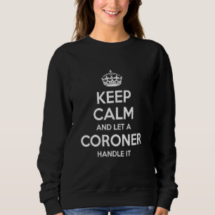 Coroner Funny Job Title Professional Birthday Work Trui