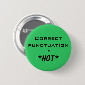 Correcte leestekens is *HOT* Ronde Button 5,7 Cm (Voorkant /achterkant)