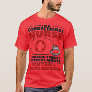 Correcte verpleegpenitentiaire gevangenis t-shirt