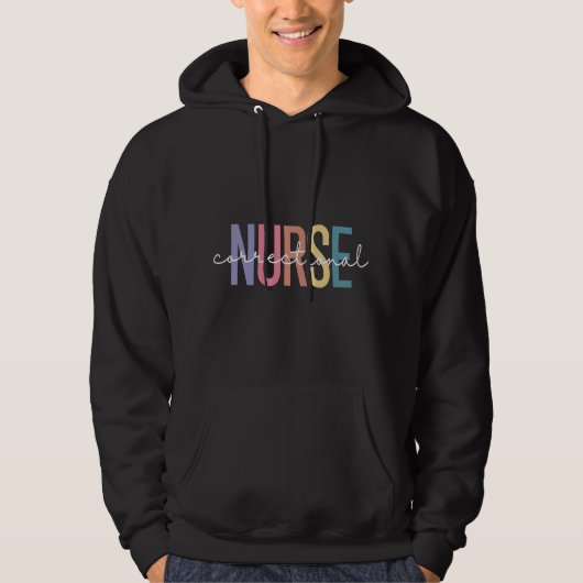 Correctional Nurse Forensic Nurse Corrections Nurs Hoodie (Voorkant)