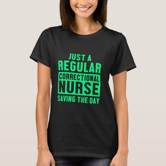 Correctional Nurse Saving Nursing Rn T-shirt (Voorkant)