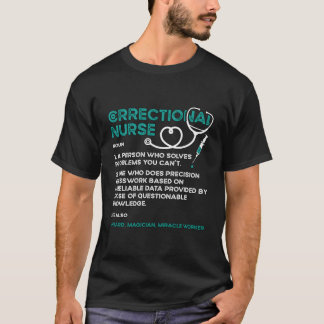 Correctionele verpleegkundige Een persoon Gevangen T-shirt