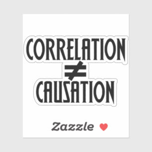 Correlatie is niet gelijk aan oorzaak sticker