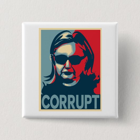 CORRUPT Anti-Hillary Clinton Button / Badge (Voorkant)