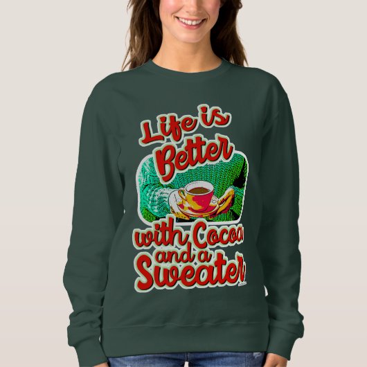 Cosy Life is Better Cocoa Fun Holiday Sweat (Devant)