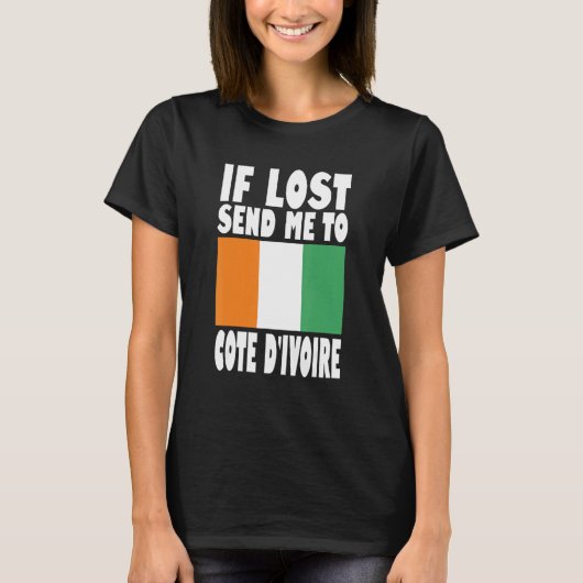 Cote D'ivoire Flag Design If lost send me to Cote T-shirt (Voorkant)
