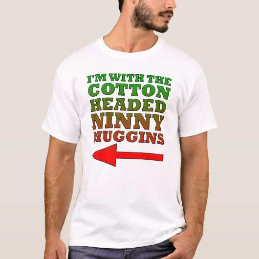 Coton Tête Ninny Muggins Funny Tshirt (Devant)