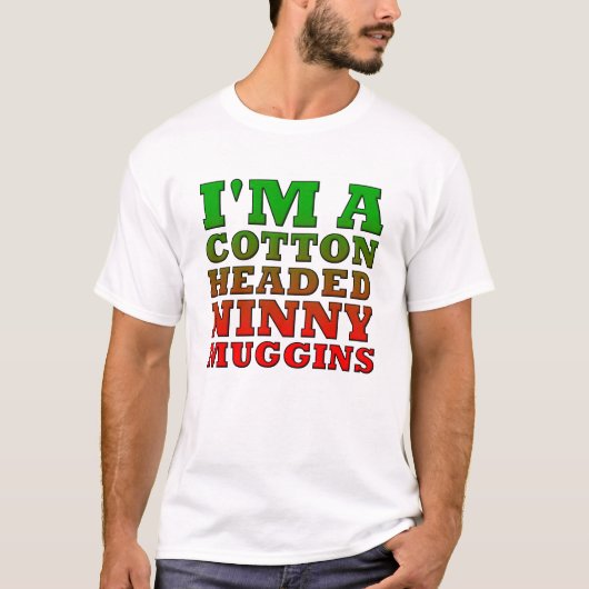 Coton Tête Ninny Muggins Funny Tshirt (Devant)