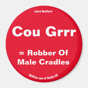 Cou Grr = Robber van Mannelijke Cradles Red magnet Magneet