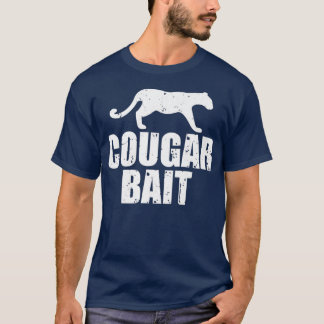 Cougar Bait Funny Gift Cougar Hunting Vist T-shirt