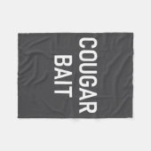 Cougar Bait, Funny, Jokes, Sarcastic  Fleece Deken (Voorkant (Horizontaal))