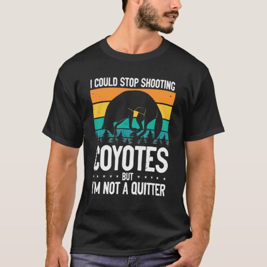 Could Stop Shooting Coyotes Coyote Trapping Coyote T-shirt (Voorkant)