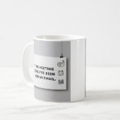 Could’ve Been an Email – Funny Office Mug Design Koffiemok (Voorkant links)