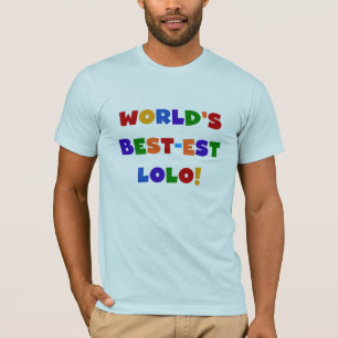Couleurs vives Meilleurs T-shirts et cadeaux Lolo