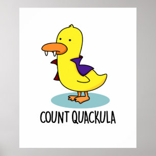 Count Quackula Funny Duck Pun Poster