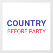 Country Before Party Political  Raamsticker (Vel)