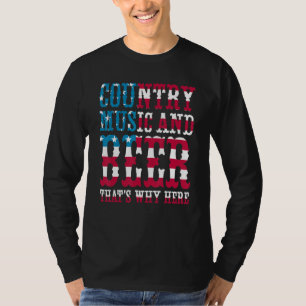 Country Muziek En Bier Daarom Ben Ik Hier Amerikaa T-shirt