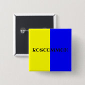 County Roscommon Flag Badge Vierkante Button 5,1 Cm (Voorkant /achterkant)