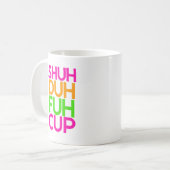 Coupe Duh Huh Cup Funny Pink Orange Coffee Mug (Devant gauche)