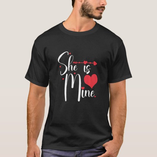 Couple She is and He is Funny valentine's day Love T-shirt (Voorkant)