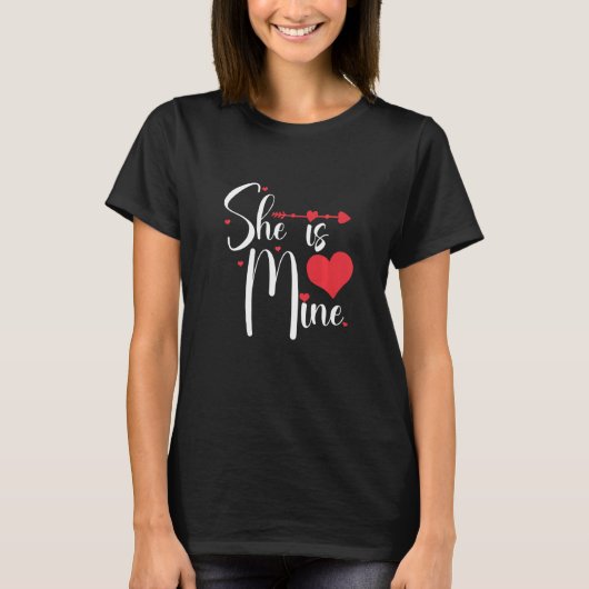 Couple She is and He is Funny valentine's day Love T-shirt (Voorkant)